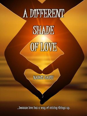 cover image of A Different Shade of Love